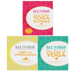 B. K. S. Iyengar Collection 3 Books Set Core of Yoga Sutras, Tree of Yoga, Light
