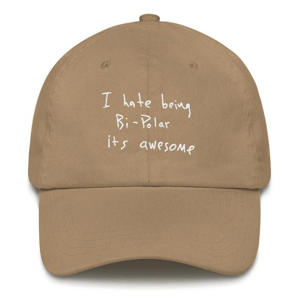 I Hate Being Bi-Polar It's Awesome Kanye West inspired Embroidery Dad Hat / Cap