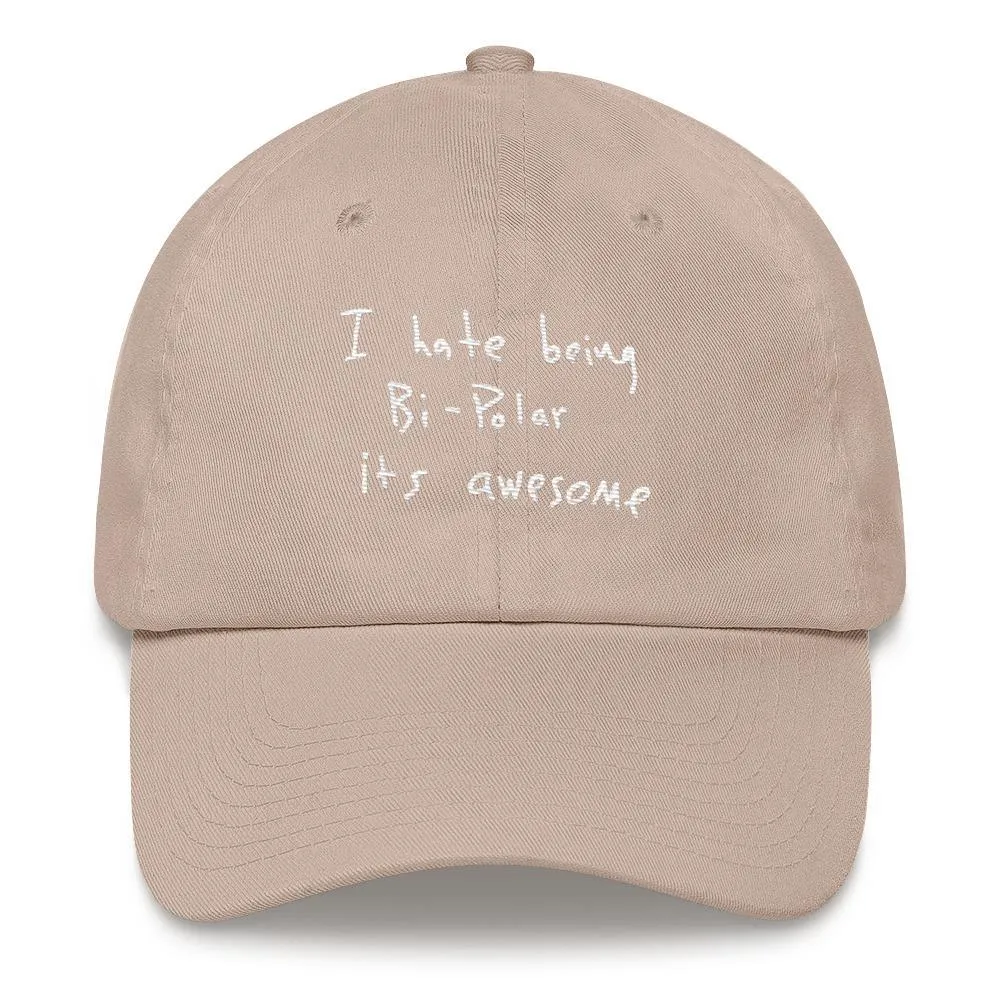 I Hate Being Bi-Polar It's Awesome Kanye West inspired Embroidery Dad Hat / Cap