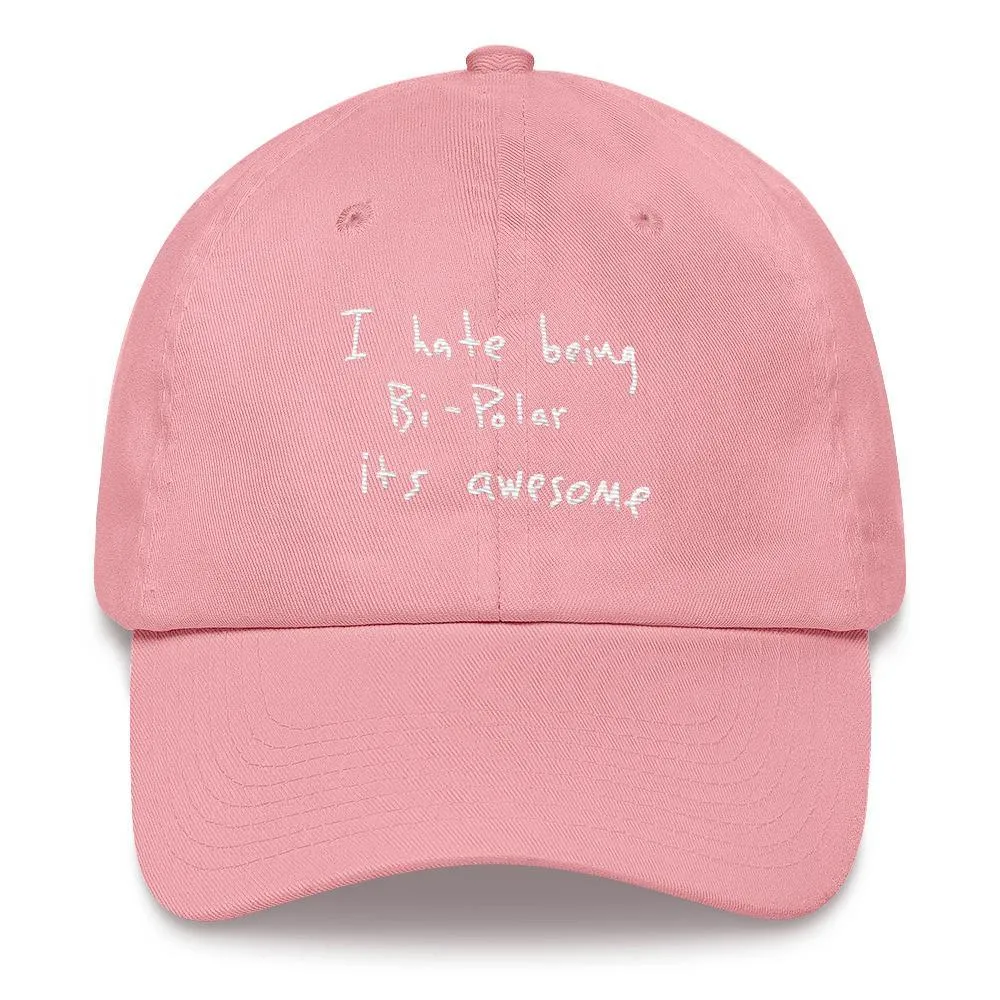 I Hate Being Bi-Polar It's Awesome Kanye West inspired Embroidery Dad Hat / Cap