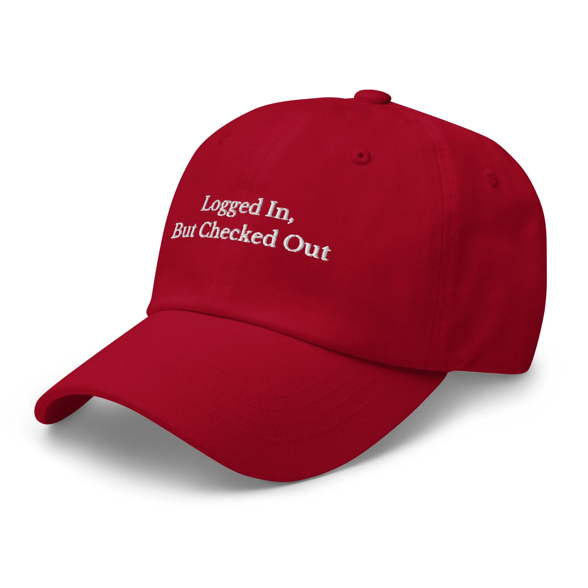 Logged in, But Checked Out Cap
