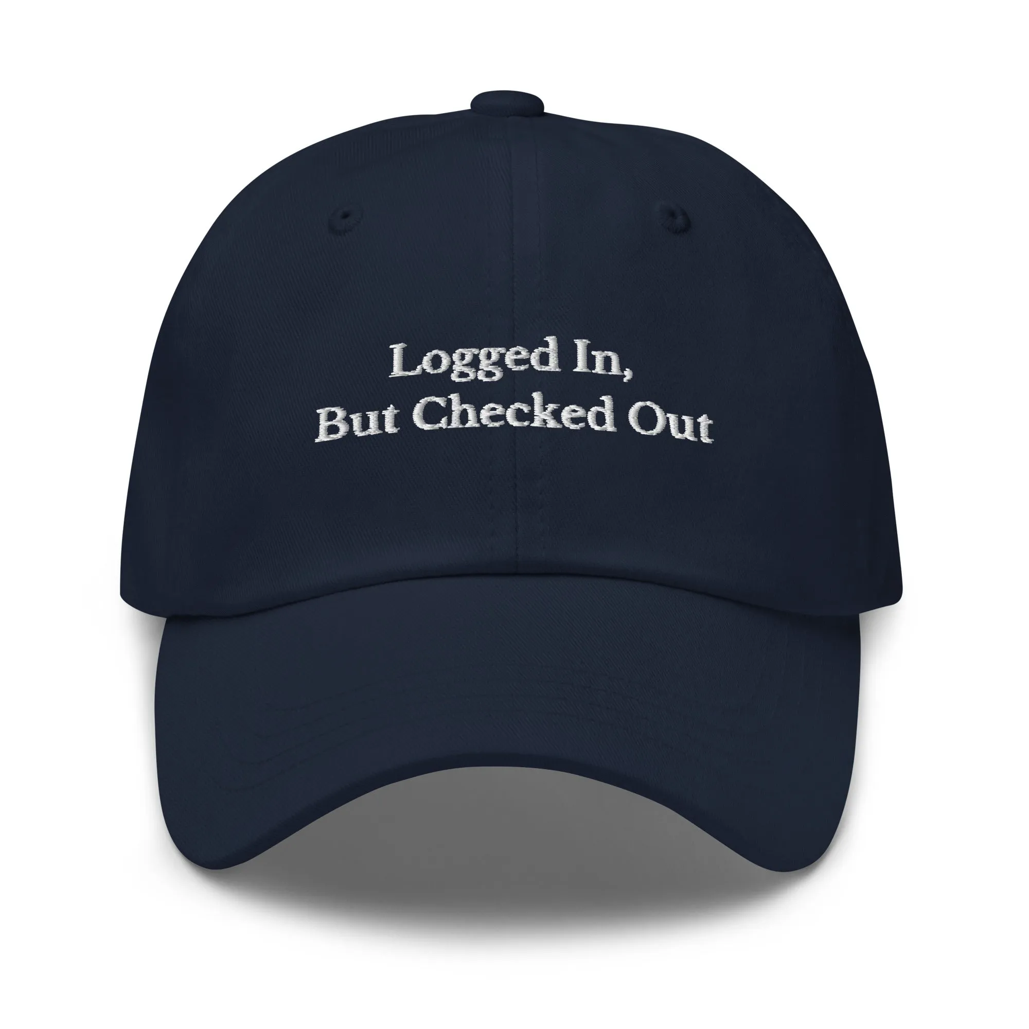 Logged in, But Checked Out Cap