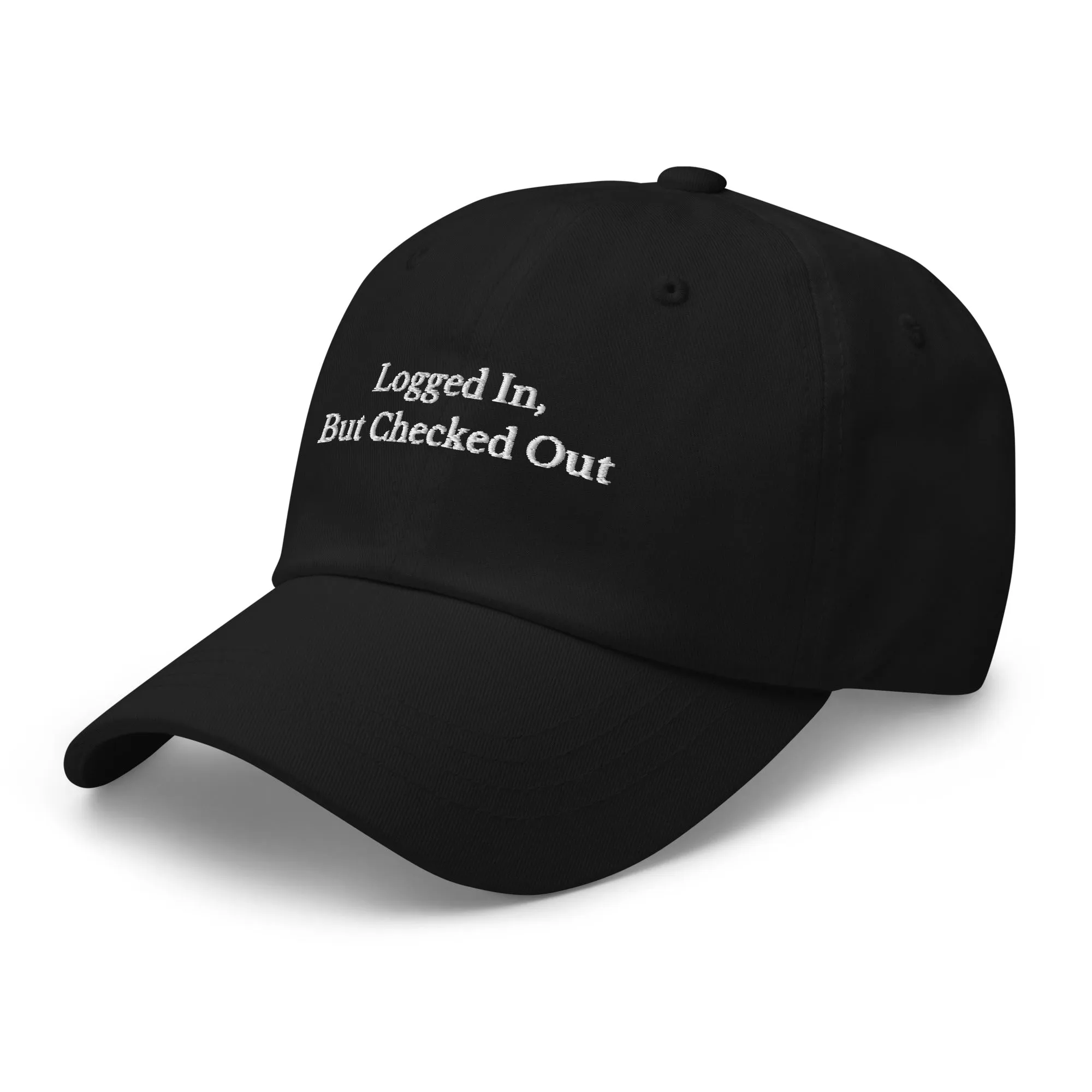 Logged in, But Checked Out Cap