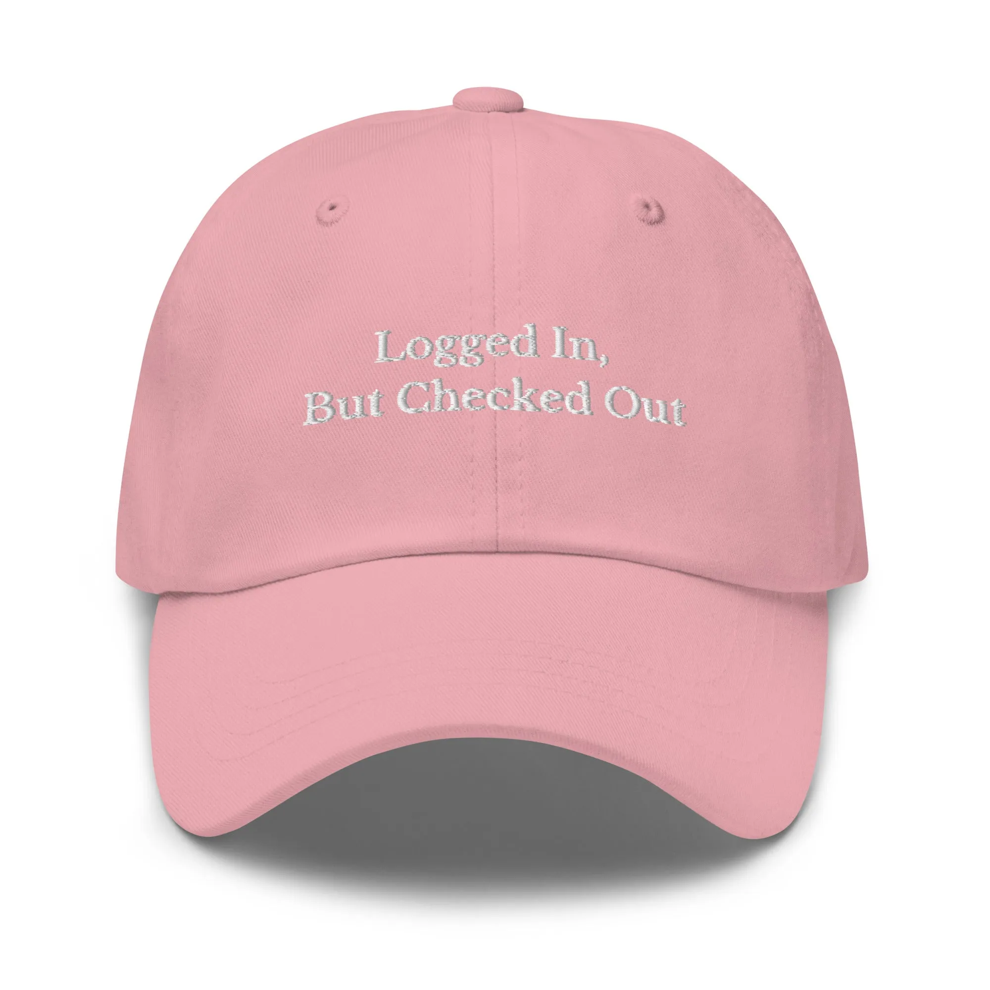 Logged in, But Checked Out Cap
