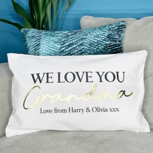 We Love You Grandma Personalised Cushion