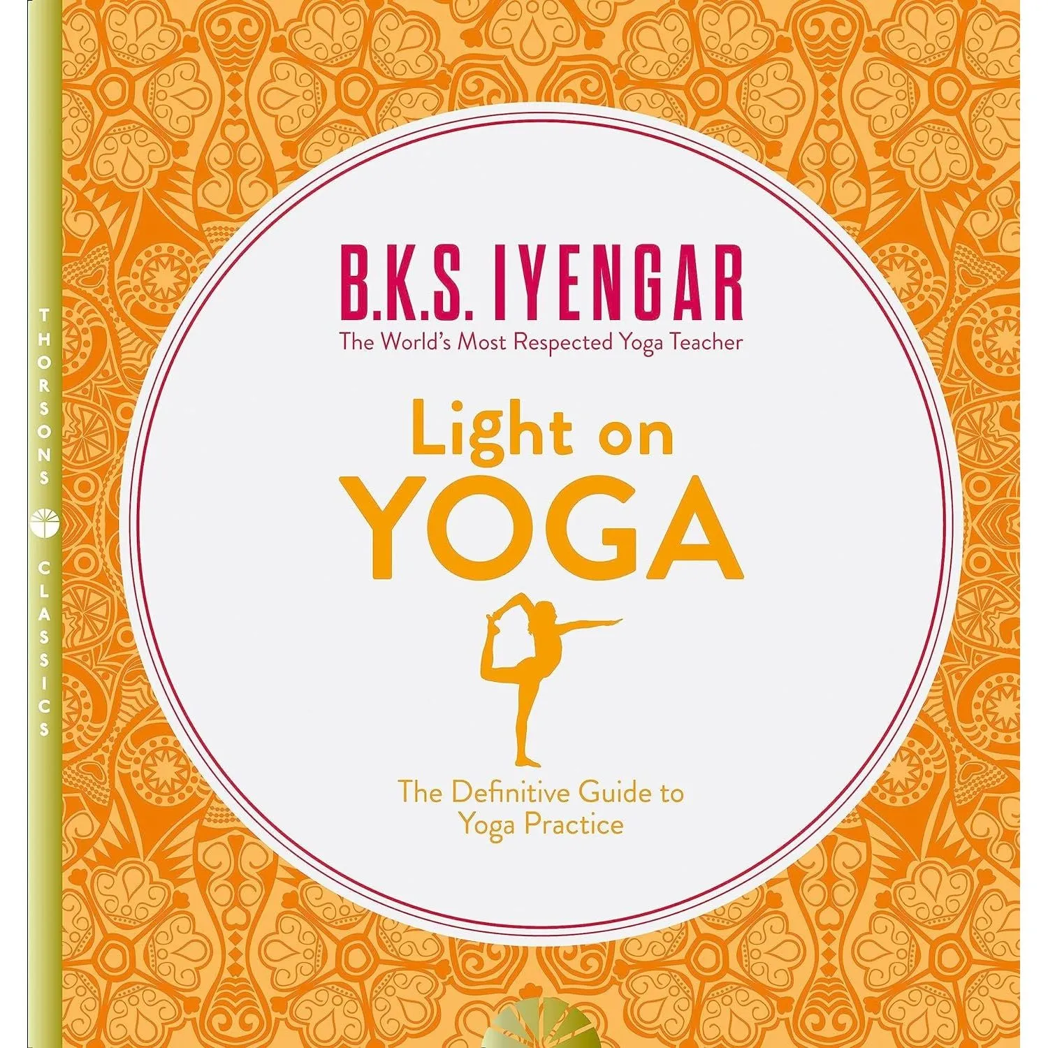 Yoga Your Home Practice Companion (HB), Light on Yoga, Tree of Yoga 3 Books Set